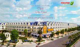 Chuyên phân phối dự án FIVE STAR ECO CITY - KHU ĐÔ THỊ SINH THÁI 5 SAO