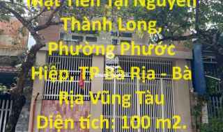 NHÀ CHÍNH CHỦ - Mặt Tiền Tại Nguyễn Thành Long, Phường Phước Hiệp, TP Bà Rịa - Bà Rịa Vũng Tàu