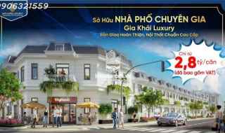 Sở hữu ngay tổ ấm hiện đại tại Gia Khải Luxury - Bến Cát