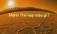 Tiết lộ màu sắc hợp với người mệnh Thổ giúp làm ăn thuận lợi, tiền của đầy nhà