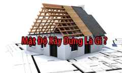 Mật độ xây dựng là gì? Quy định về cách tính mật độ xây dựng như thế nào?
