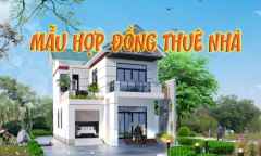 Mẫu hợp đồng thuê nhà đầy đủ và 3 điểm cần thận trọng khi ký kết hợp đồng