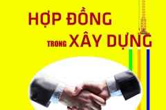 Mẫu hợp đồng xây dựng – Kinh nghiệm và các vấn đề cần chú ý về hợp đồng xây dựng