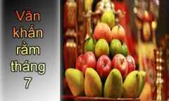 Văn khấn rằm tháng 7 đầy đủ, chuẩn xác nhất – Những điều đặc biệt nên lưu ý